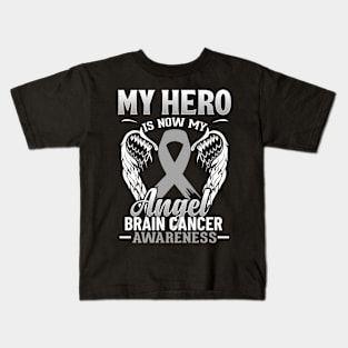 My Hero Is Now My Angel Brain Cancer Awareness Grey Ribbon Kids T-Shirt